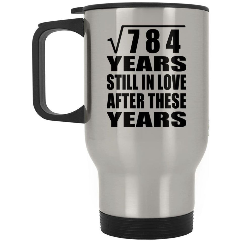 28th Anniversary Square Root of 784 Years Still In Love - Silver Travel Mug
