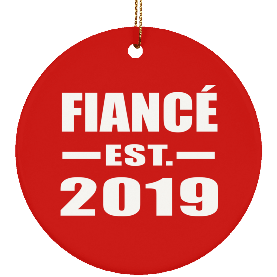 Fiance Established EST. 2019 - Circle Ornament