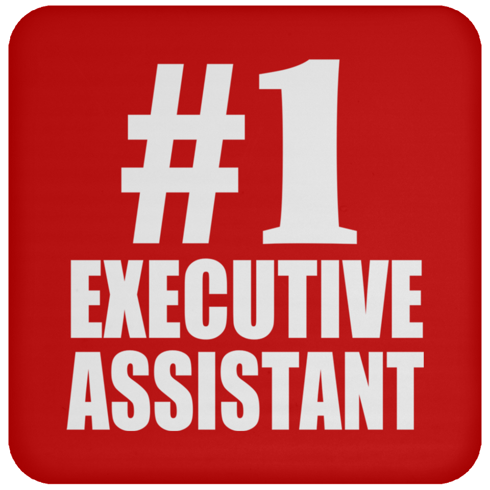 Number One #1 Executive Assistant - Drink Coaster