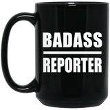 Badass Reporter - 15oz Coffee Mug Black