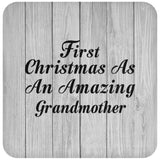 First Christmas As An Amazing Grandmother - Drink Coaster F