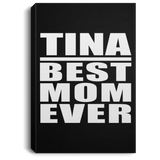 Tina Best Mom Ever - Canvas Portrait