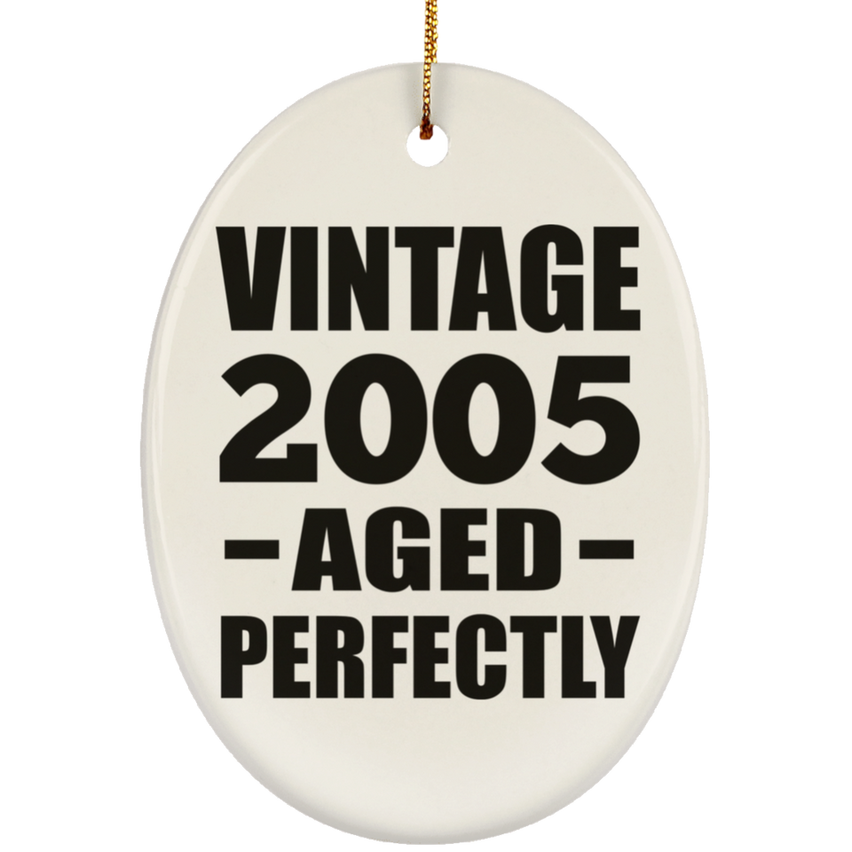 19th Birthday Vintage 2005 Aged Perfectly - Oval Ornament