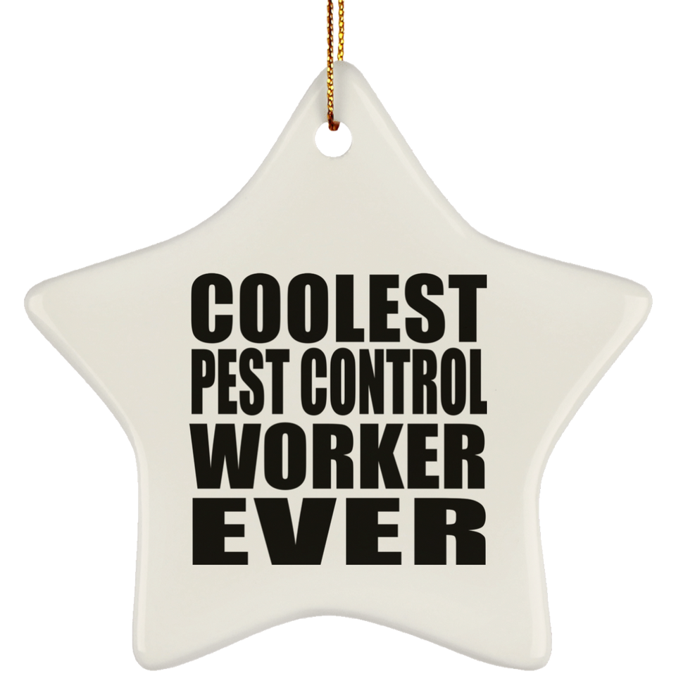 Coolest Pest Control Worker Ever - Star Ornament