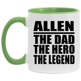 Allen The Dad The Hero The Legend - 11oz Accent Mug Green
