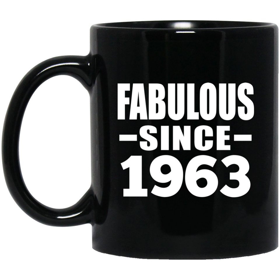 61st Birthday Fabulous Since 1963 - 11 Oz Coffee Mug Black