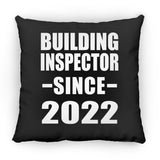 Building Inspector Since 2022 - Throw Pillow Black