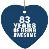 83rd Birthday 83 Years Of Being Awesome - Heart Ornament