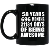 58th Birthday 58 Years 696 Months 21184 Days Of Awesome - 11oz Coffee Mug Black