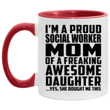 Proud Social Worker Mom Of Awesome Daughter - 11oz Accent Mug Red