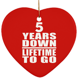 5th Anniversary 5 Years Down Lifetime To Go - Heart Ornament