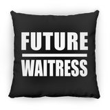 Future Waitress - Throw Pillow Black