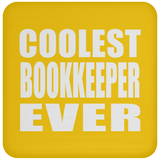 Coolest Bookkeeper Ever - Drink Coaster