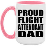 Proud Flight Attendant Dad - 15oz Accent Mug Pink