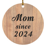 Mom Since 2024 - Circle Ornament C