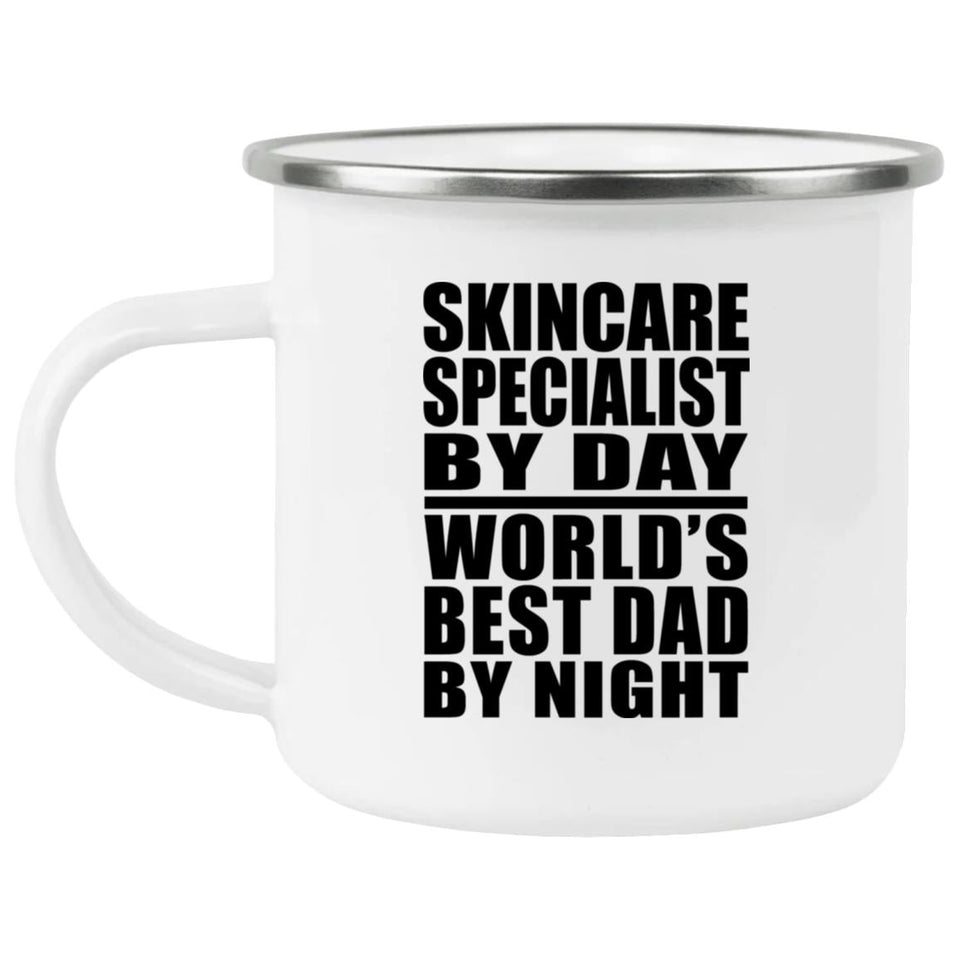 Skincare Specialist By Day World's Best Dad By Night - 12oz Camping Mug