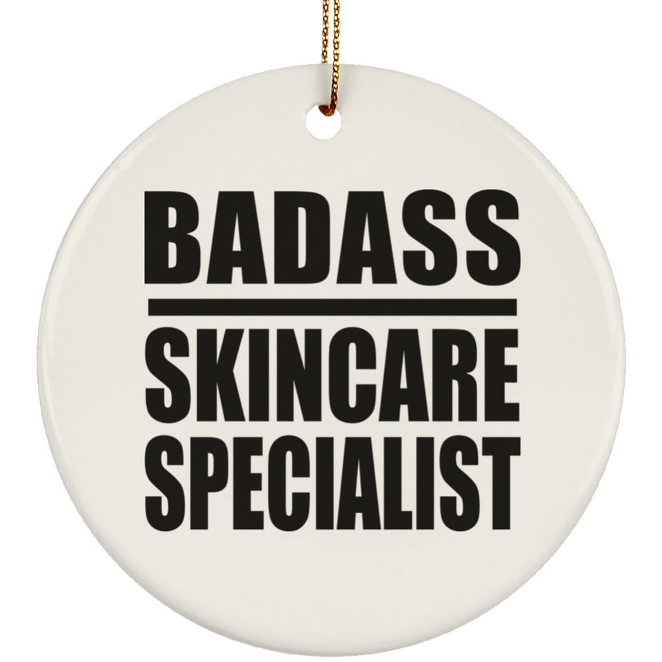 Badass Skincare Specialist - Circle Ornament