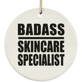 Badass Skincare Specialist - Circle Ornament