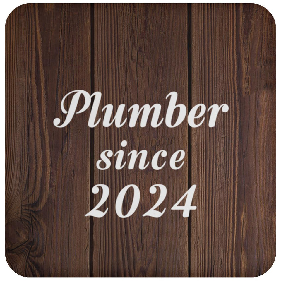Plumber Since 2024 - Drink Coaster D