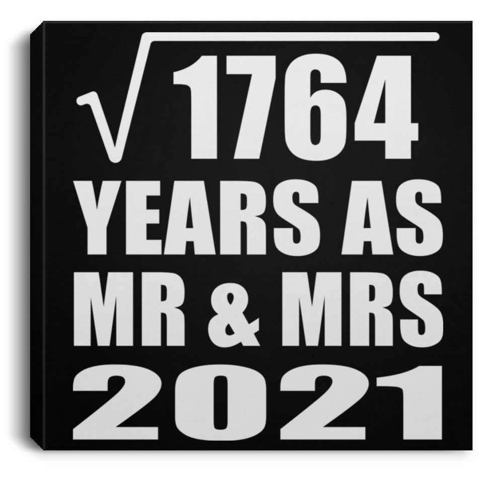 42nd Anniversary Square Root of 1764 Years As Mr & Mrs 2021 - Canvas Square