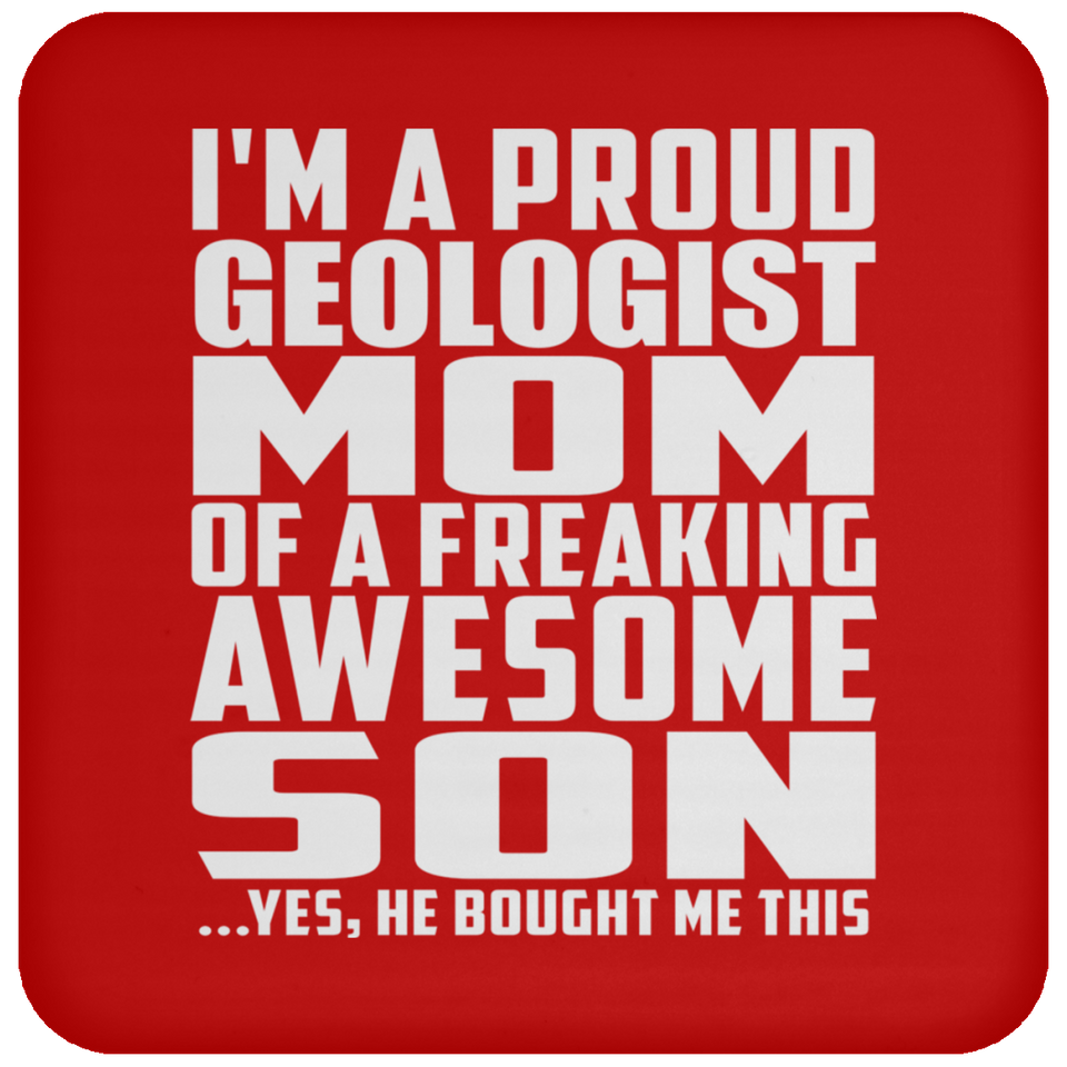 Proud Geologist Mom Of Awesome Son - Drink Coaster