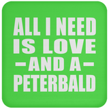 All I Need Is Love And A Peterbald - Drink Coaster