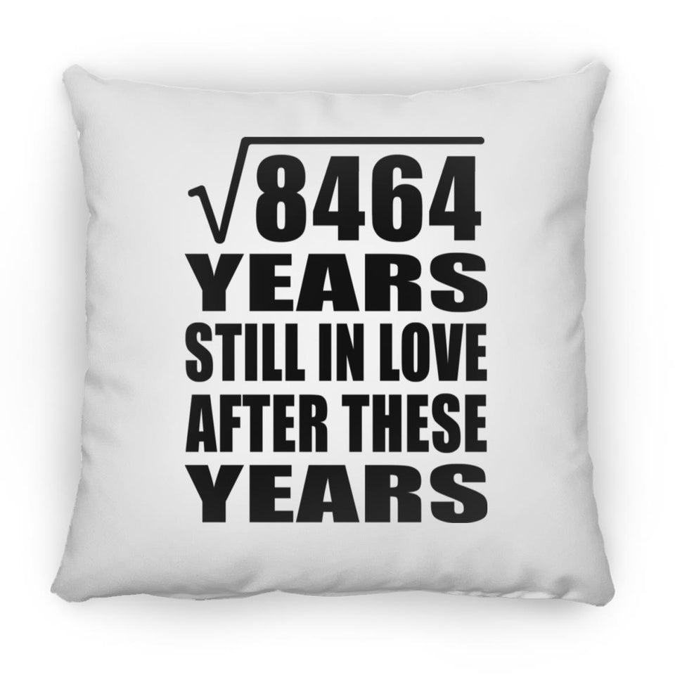 92nd Anniversary Square Root of 8464 Years Still In Love - Throw Pillow