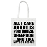 All I Care About Is Portuguese Sheepdog - Tote Bag White