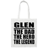 Glen The Dad The Hero The Legend - Tote Bag White
