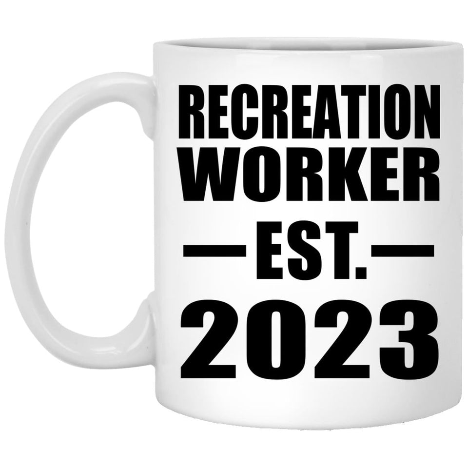 Recreation Worker Established EST. 2023 - 11oz Coffee Mug