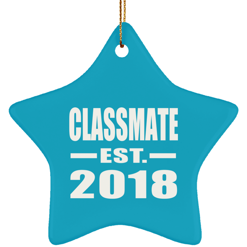 Classmate Est. 2018 - Star Ornament