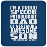 Proud Speech Pathologist Dad Of Awesome Son - Drink Coaster