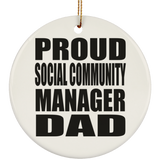 Proud Social Community Manager Dad - Circle Ornament