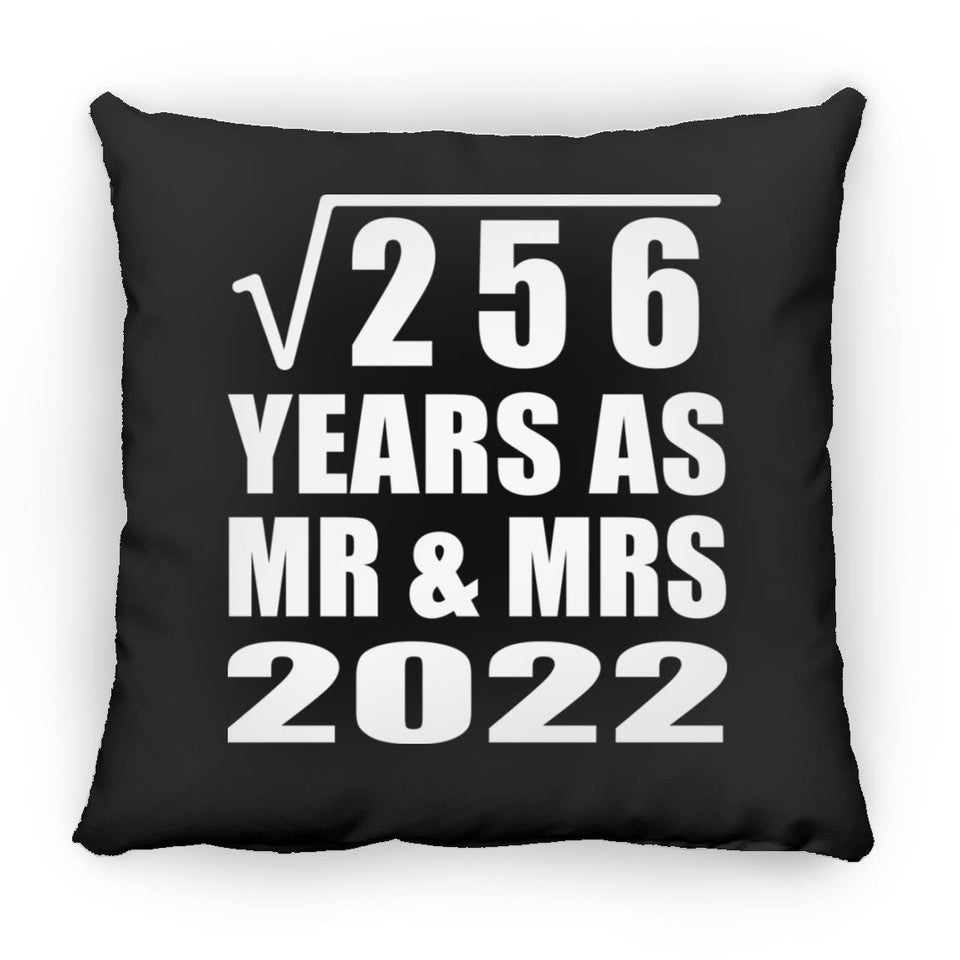 16th Anniversary Square Root of 256 Years As Mr & Mrs 2022 - Throw Pillow Black