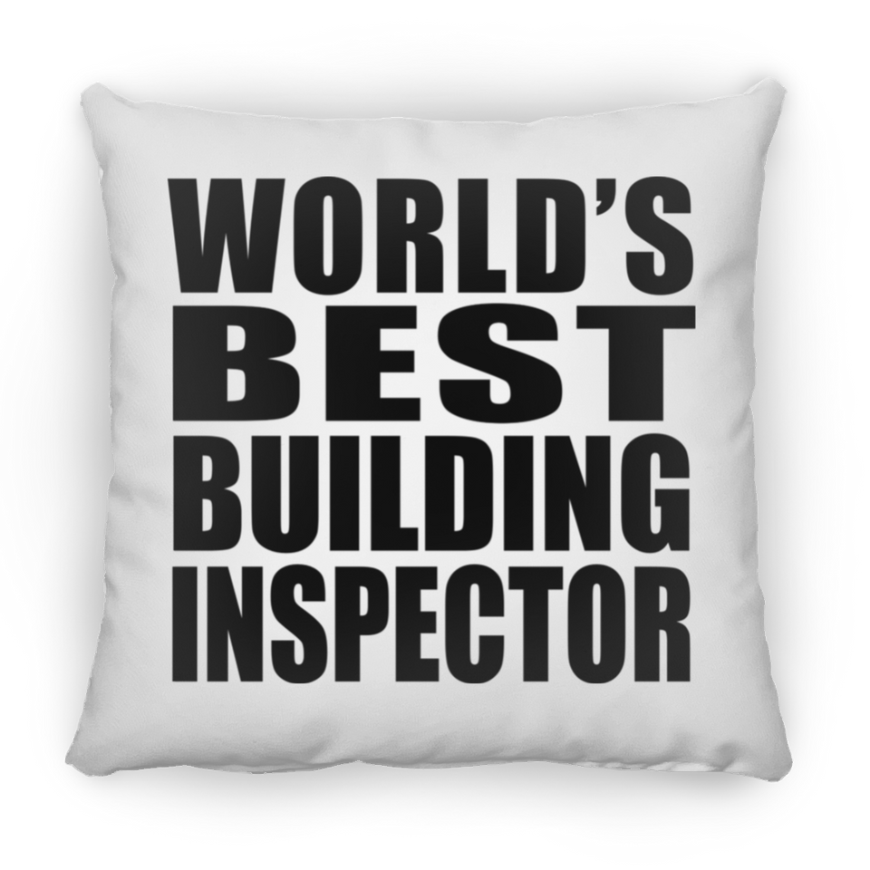 World's Best Building Inspector - Throw Pillow