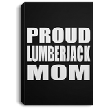 Proud Lumberjack Mom - Canvas Portrait