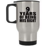 9th Anniversary 9 Years Of Being Mrs Right - Silver Travel Mug
