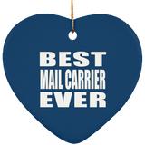 Best Mail Carrier Ever - Heart Ornament