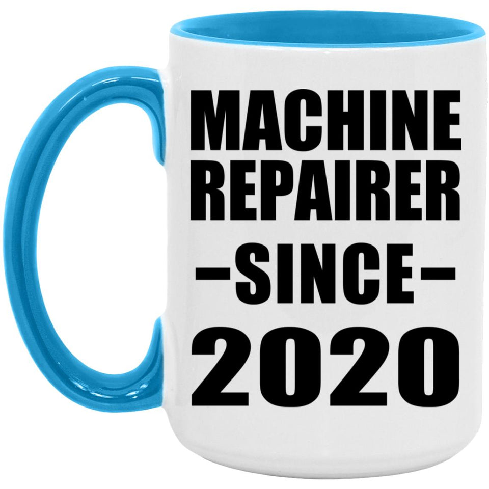 Machine Repairer Since 2020 - 15oz Accent Mug Blue