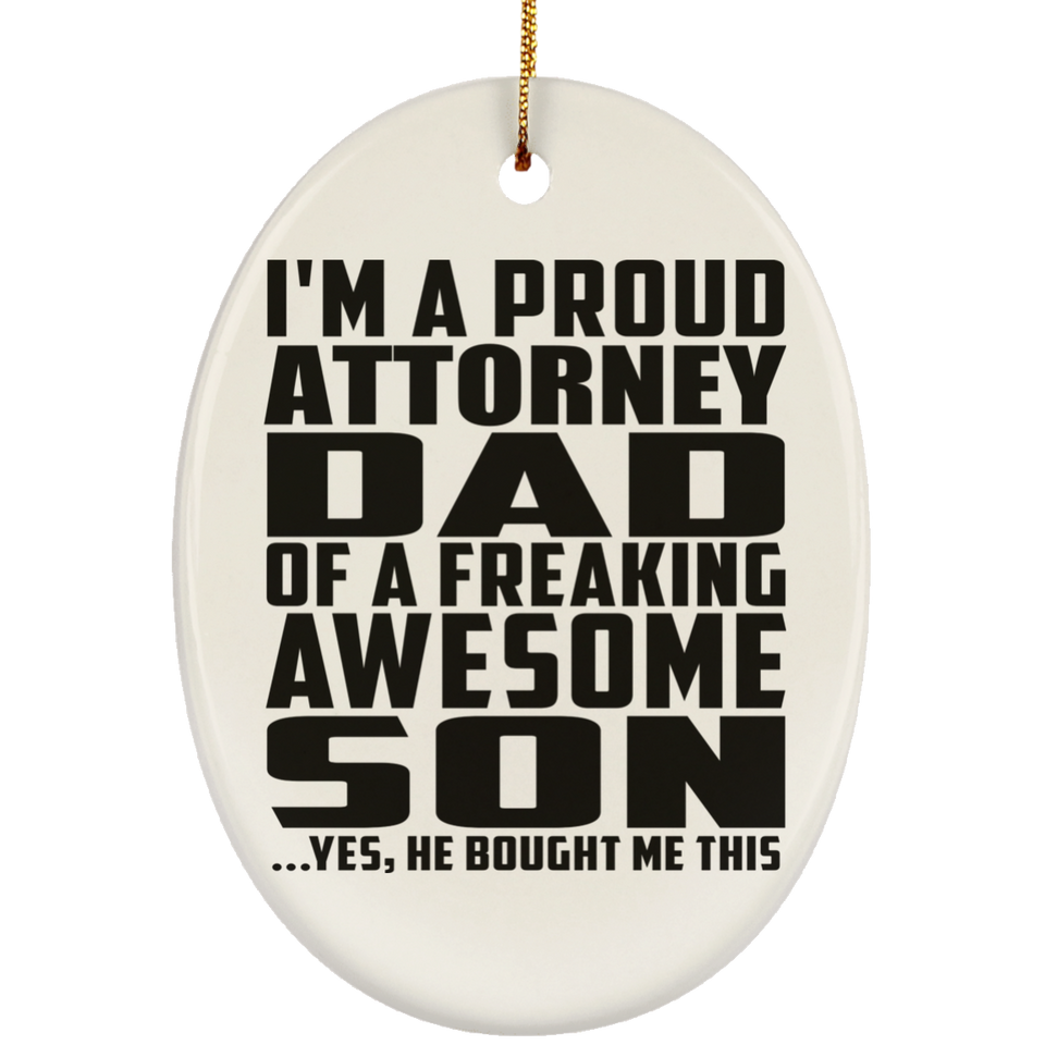 Proud Attorney Dad Of Awesome Son - Oval Ornament