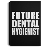 Future Dental Hygienist - Canvas Portrait