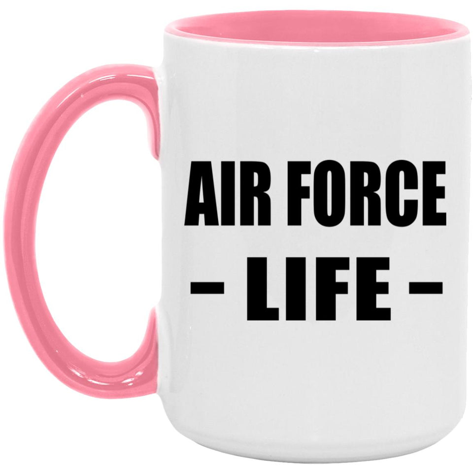 Air Force Life - 15oz Accent Mug Pink