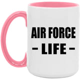 Air Force Life - 15oz Accent Mug Pink