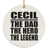 Cecil The Dad The Hero The Legend - Circle Ornament