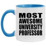 Most Awesome University Professor - 11oz Accent Mug Blue