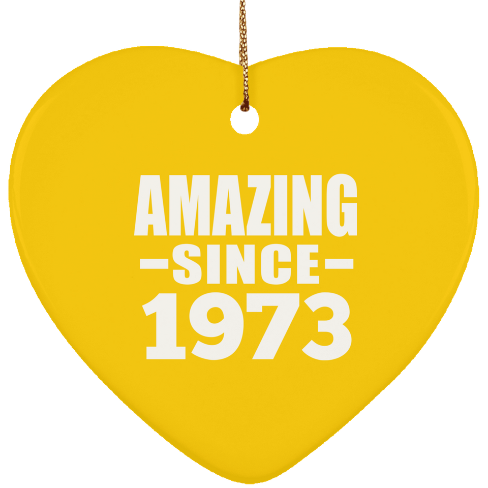 51st Birthday Amazing Since 1973 - Heart Ornament