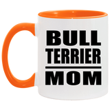 Bull Terrier Mom - 11oz Accent Mug Orange