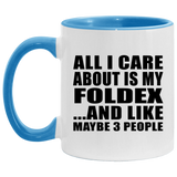 All I Care About Is My Foldex - 11oz Accent Mug Blue