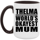 Thelma World's Okayest Mum - 15oz Accent Mug Black