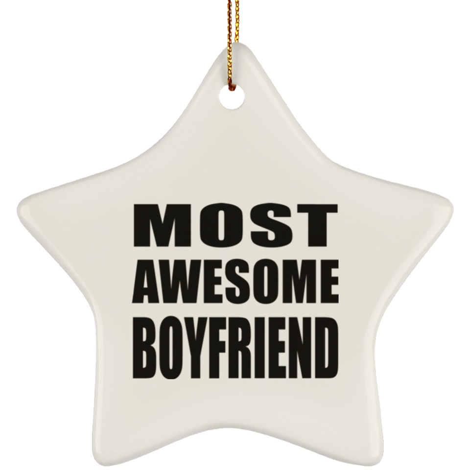 Most Awesome Boyfriend - Star Ornament